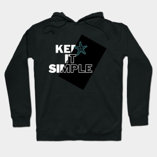 keep it simple shirt Hoodie